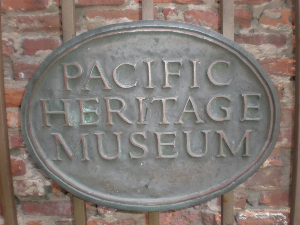 Pacific Heritage Museum sign